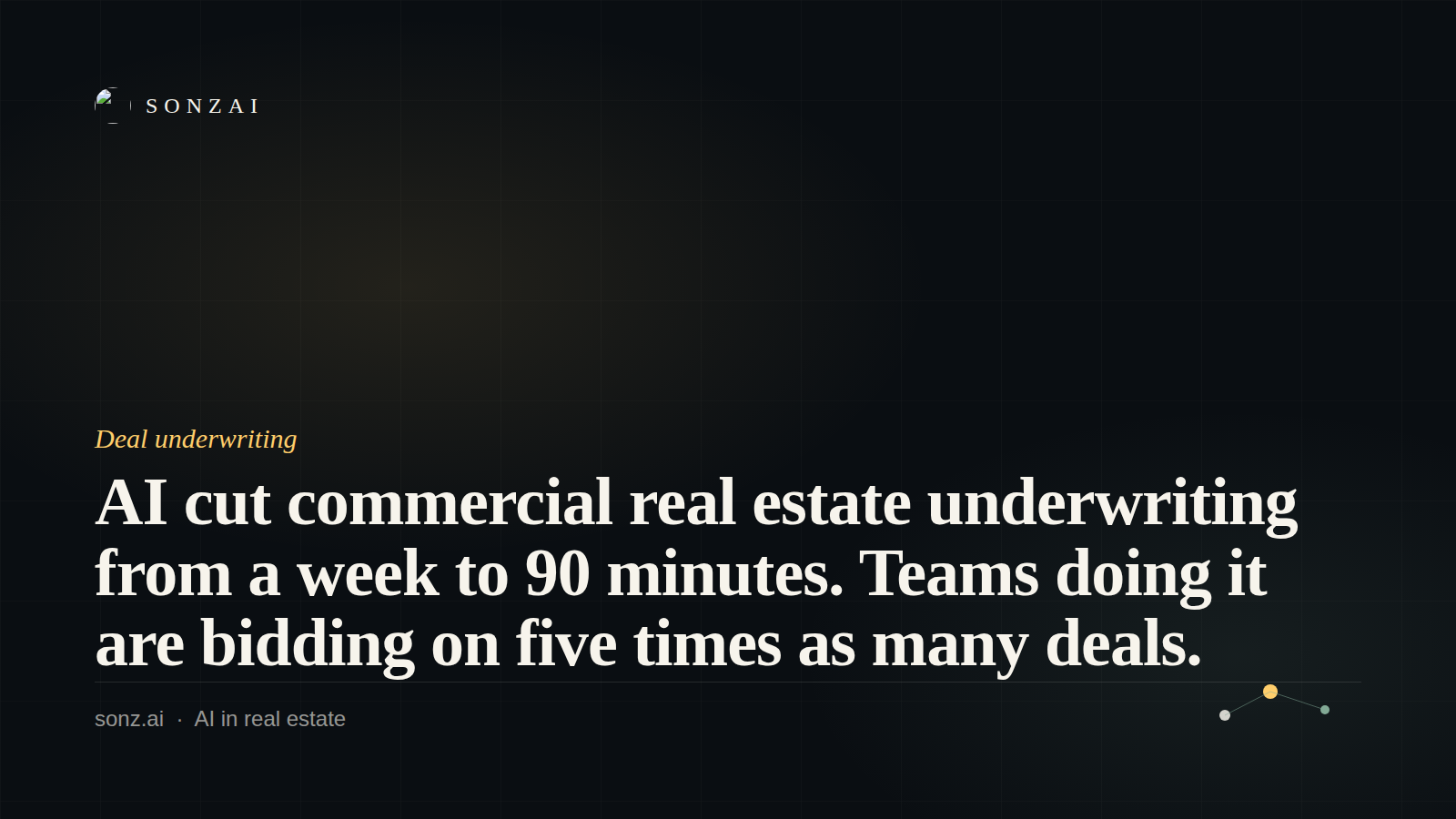 Commercial real estate team completing deal underwriting in 90 minutes with AI assistance.